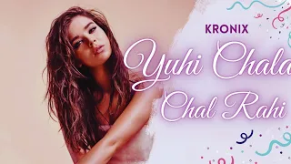 Yuhi Chala Chal Rahi - Remix | Kronix |Udit Narayan, Hariharan, Kailash Kher | Swades | Deep House