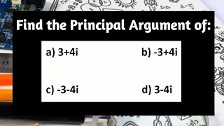 Find Principal Argument of Complex numbers 3+4i, -3+4i, -3-4i and 3-4i | Complex Number | Complex no