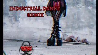 Industrial Dance (Remix)