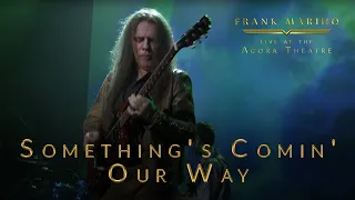 Frank Marino - Live at the Agora Theatre - Something's Comin' Our Way