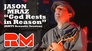 Jason Mraz - "God Rests in Reason" (Official RMTV Acoustic)