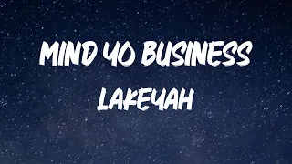 Lakeyah - Mind Yo Business (Feat. Latto) [Lyric Video]