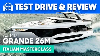 Azimut Grande 26M Yacht Test Drive, Tour & Review | YachtBuyer