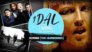 1DAL | Zombie (The Cranberries) - Háború a fejekben  | FELÜTÉS Zenei Podcast #31