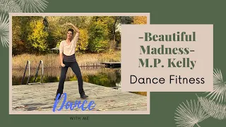 Beautiful Madness, Michael Patrick Kelly, DANCE FITNESS