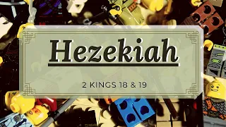 Hezekiah 2 Kings 18 & 19