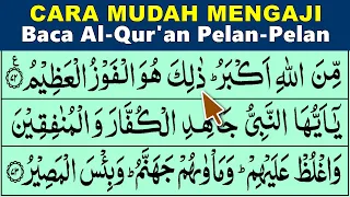 BELAJAR MENGAJI QURAN Cara Mudah Cepat Lancar Membaca Alquran Tartil Pelan SURAH AT TAUBAH 71-93