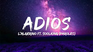 L'algerino ft. Soolking - Adios (Paroles/Lyrics) | Mix Naza, Aya Nakamura, Kendji Girac