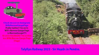 Talyllyn Railway 2023 - Sir Haydn in Pendre.