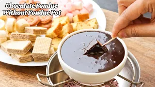 Chocolate Fondue WITHOUT FONDUE POT| चॉकलेट की पार्टी वाली आसान रेसिपी | DIY Fondue Pot