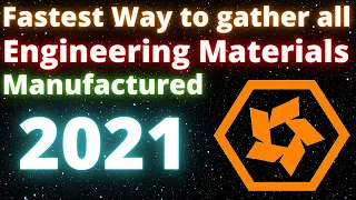 Quickest Way To Gather All Engineering Materials Ep 1 : Manufactured [2021] [Elite Dangerous]