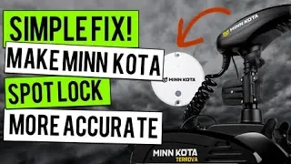 How To Make Minn Kota Spot Lock More Accurate (Simple Fix)