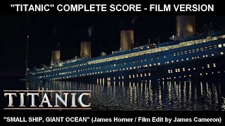 [TITANIC] - "Small Ship, Giant Ocean" (Complete Score / Film Version)