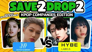 SAVE ONE DROP ONE: KPOP TEAMS | KPOP COMPANIES EDITION ⚡️🎶 | KPOP QUIZ 2024