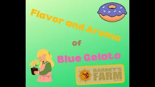 Flavor and Aroma of Blue Gelato from Barney's Farm