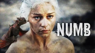 Daenerys (Game of Thrones) | Numb