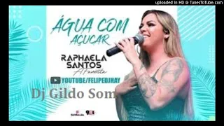 01 Rafaela Santos A Favorita - Água com Açucar