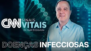 CNN SINAIS VITAIS - DR. KALIL ENTREVISTA | DOENÇAS INFECCIOSAS - 01/06/2024