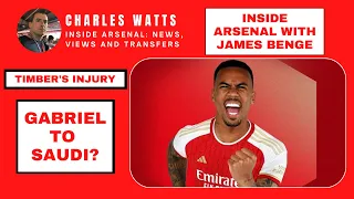 Inside Arsenal: Timber's injury | Signing a replacement | Gabriel's Saudi links | Balogun to Spurs?