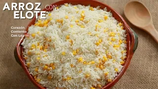 Receta de Arroz Blanco con Elote | Cocina Mexicana Casera