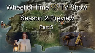 Wheel of Time Season 2 Preview part 5