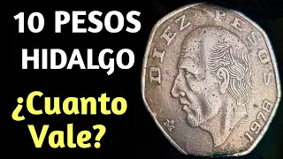 ¿SABES CUANTO VALE? ESTA MONEDA DE 10 PESOS  DE HIDALGO DE 1978 PRECIO CARACTERISTICAS Y HISTORUA