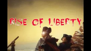 Rise Of Liberty Gameplay[Revolutionary War Simulator]