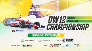 DW12 Championship: Rookie Challenge - Corrida de Apresentação: Charlotte Motor Speedway