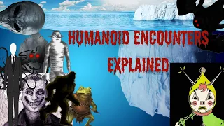 The Humanoid Encounters Iceberg Explained (Pt 1)