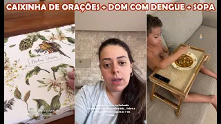 Juliana Perdomo abrindo uma caixinha de orações + Dom com dengue + Limpeza de triturador + Sopa