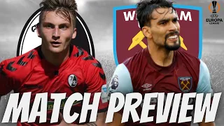 "Define course of season" | FREIBURG vs WEST HAM  | First of two huge games in Hammers campaign