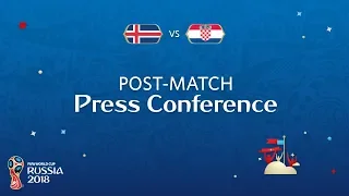 FIFA World Cup™ 2018: Iceland v. Croatia - Post-Match Press Conference