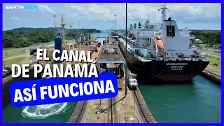Cómo funciona el CANAL DE PANAMÁ