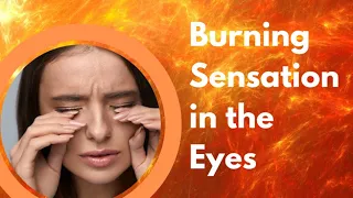 Burning Sensation In The Eyes - EXPLAINED! | Dr. D'Orio Eyecare