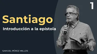 01- Epístola de Santiago - Samuel Pérez Millos