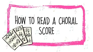 How to Read A Choral Score