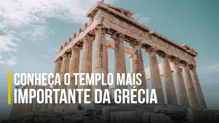 CONHEÇA O TEMPLO MAIS IMPORTANTE DA GRÉCIA