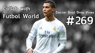 Soccer Beat Drop Vines ᴴᴰ #269 - Collab w/ Futbol World