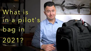 What is in a pilot's bag in 2021?