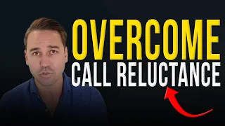 Overcome Your Call Reluctance with These Proven Strategies