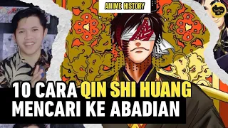 10 CARA QIN SHI HUANG MENCARI KEABADIAN || ANIME HISTORY