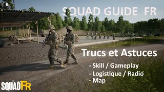 Trucs et Astuces pour être plus Efficace - SQUAD GUIDE - FR