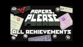 How to get all hidden Achievements in Papers, Please !