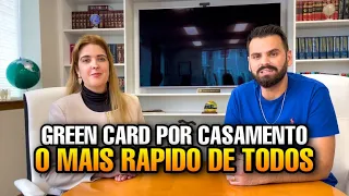 FORMA MAIS RÁPIDA DE CONSEGUIR O GREEN CARD - CASAMENTO