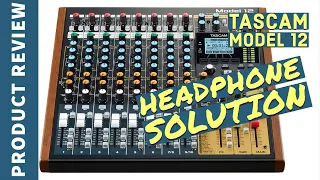 A Solution/Workaround for TASCAM Model 12 Mixer Headphone | No External Headphone Amps Required