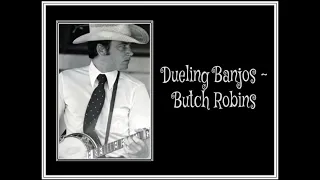 Dueling Banjos - Butch Robins
