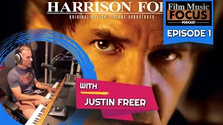 Film Music Focus, Ep 1 w/Justin Freer - Air Force One