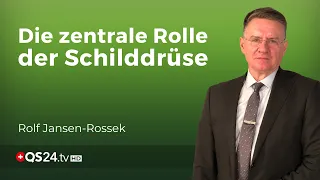 Das Drama der Schilddrüsenunterfunktion | Rolf Jansen-Rosseck | Naturmedizin | QS24