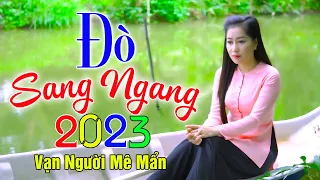 ĐÒ SANG NGANG ✔️ Mở Nhẹ Nhàng Liên Khúc Rumba ,  Nhạc Vu Lan Về Mẹ Cha , Thúy Duy , Hoàng Diễn