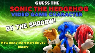 Guess The Sonic The Hedgehog Characters Quiz/Sonic Video Game Quiz